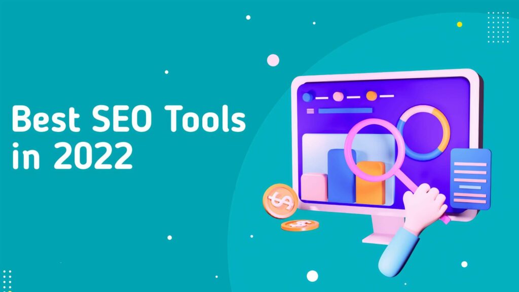 Best 8 SEO Tools To use in 2022